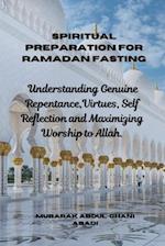 Spiritual Preparation for Ramadan Fasting