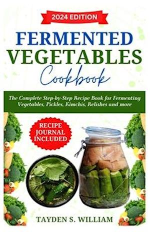 Fermented Vegetables Cookbook