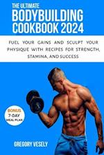 The Ultimate Bodybuilding Cookbook