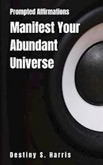 Manifest Your Abundant Universe