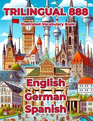 Trilingual 888 English German Spanish Illustrated Vocabulary Book