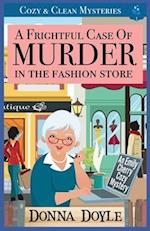 A Frightful Case of Murder in the Fashion Store