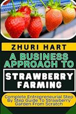 A Business Approach to Strawberry Farming