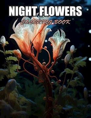 Night Flowers Coloring Book for Adults