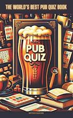 The World's Best Pub Quiz Book
