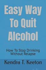 Easy Way To Quit Alcohol