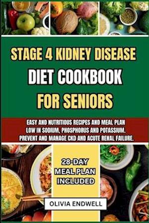 Stage 4 Kidney Disease Diet Cookbook for Seniors