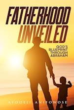 Fatherhood Unveiled