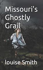 Missouri's Ghostly Grail