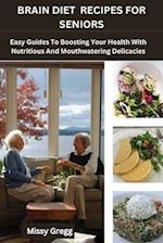 Brain Diet Recipes For Seniors.