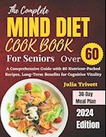 The Complete MIND Diet Cookbook for Seniors Over 60