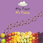 My Fruit Mi Fruta - Bilingual Spanish English Book for Toddlers and Young Children Ages 1-7