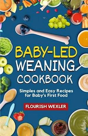 Baby - Led Weaning Cookbook