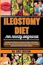 Ileostomy Diet for Newly Diagnosed