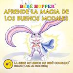 Bebé Hopper Aprende la Magia de los Buenos Modales