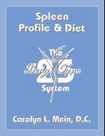 Spleen Profile & Diet