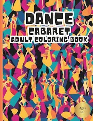 Dance Cabaret Adult Coloring Book