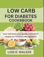 Low Carb for Diabetes Cookbook