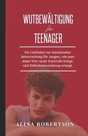 Wutbewältigung für Teenager