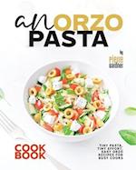 An Orzo Pasta Cookbook