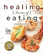 The Healing Power of Eating Cookbook