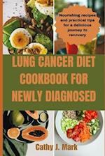 Lung Cancer Diet Cookbook for Newly Diagnosed