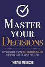 Master Your Decisions