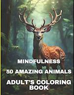 Mindfulness & Stress Relieving Amazing Animals Coloring Book for Adults