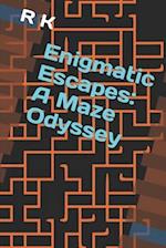 Enigmatic Escapes