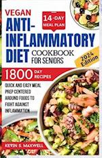 Vegan Anti-inflammatory Diet Cookbook For Seniors
