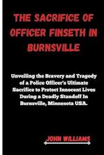 The Sacrifice of Officer Finseth in Burnsville