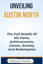 Unveiling Austin North