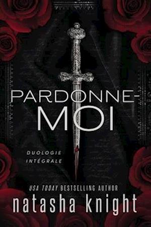 Pardonne-moi, duologie intégrale