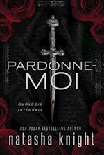 Pardonne-moi, duologie intégrale