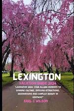 Lexington Vacation Guide 2024