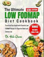 The ultimate low FODMAP diet cookbook 2024