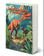 The story of dinosaurs from 8 to 13 years old