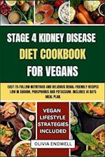 Stage 4 Kidney Disease Diet Cookbook for Vegans