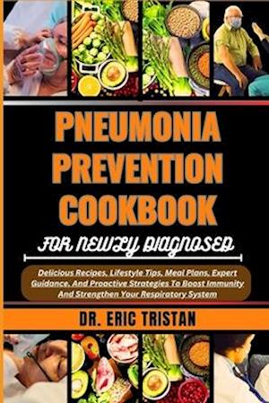 Pneumonia Prevention Cookbook for Newly Diagnosed