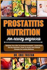 Prostatitis Nutrition for Newly Diagnosed