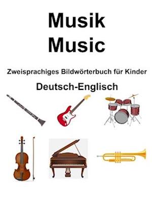 Deutsch-Englisch Musik / Music Zweisprachiges Bildwörterbuch für Kinder