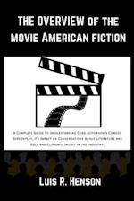 The Overview Of The Movie American Fiction