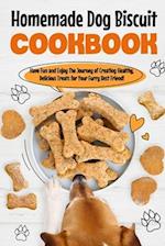 Homemade Dog Biscuit Cookbook