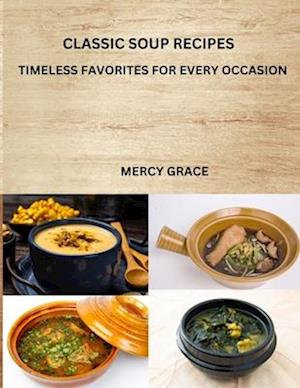 Classic Soup Recipes