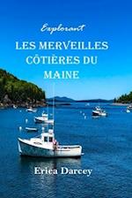 Explorant Les merveilles côtières du Maine 2024 2025