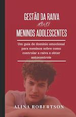 Gestão Da Raiva Para Meninos Adolescentes