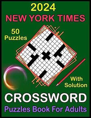 2024 New York Times Crossword Puzzles Book For Adults