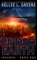 Ended Earth - A Post-Apocalyptic Survival Thriller