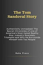 The Tom Sandoval Story
