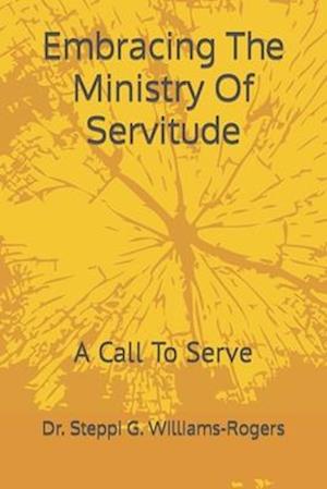 Embracing The Ministry Of Servitude